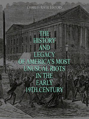 The History and Legacy of America's Most Unusual Riots in the Early 19th Century - Audiobook